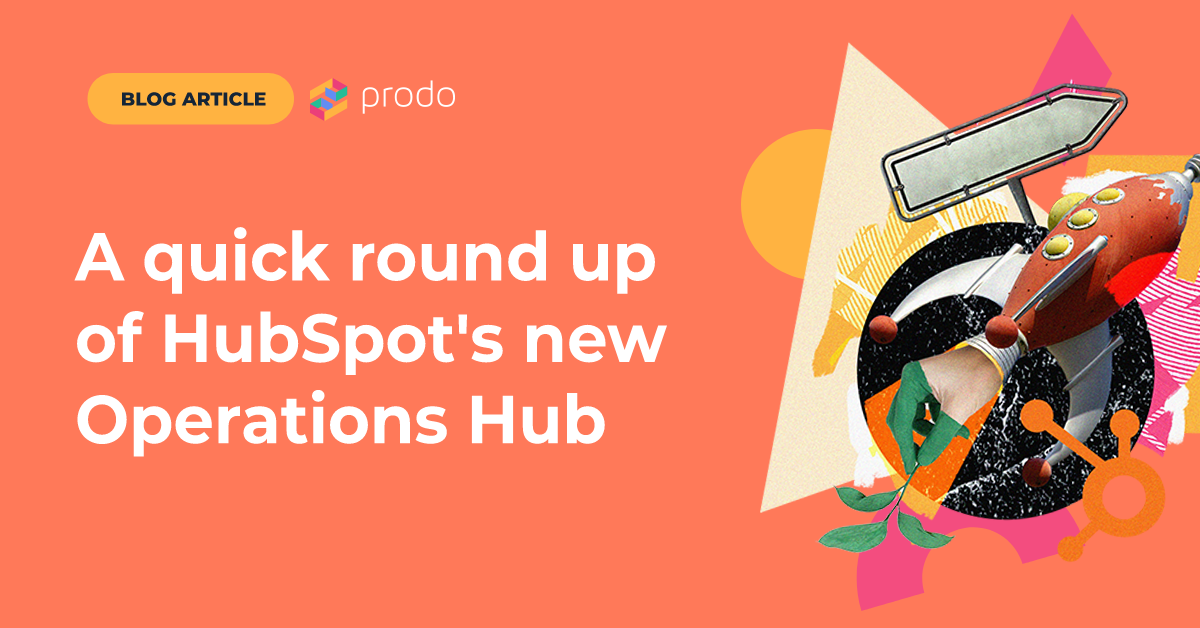 A quick round-up of HubSpot's new Operations Hub