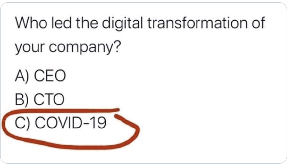 COVID 19 Instant digital transformation