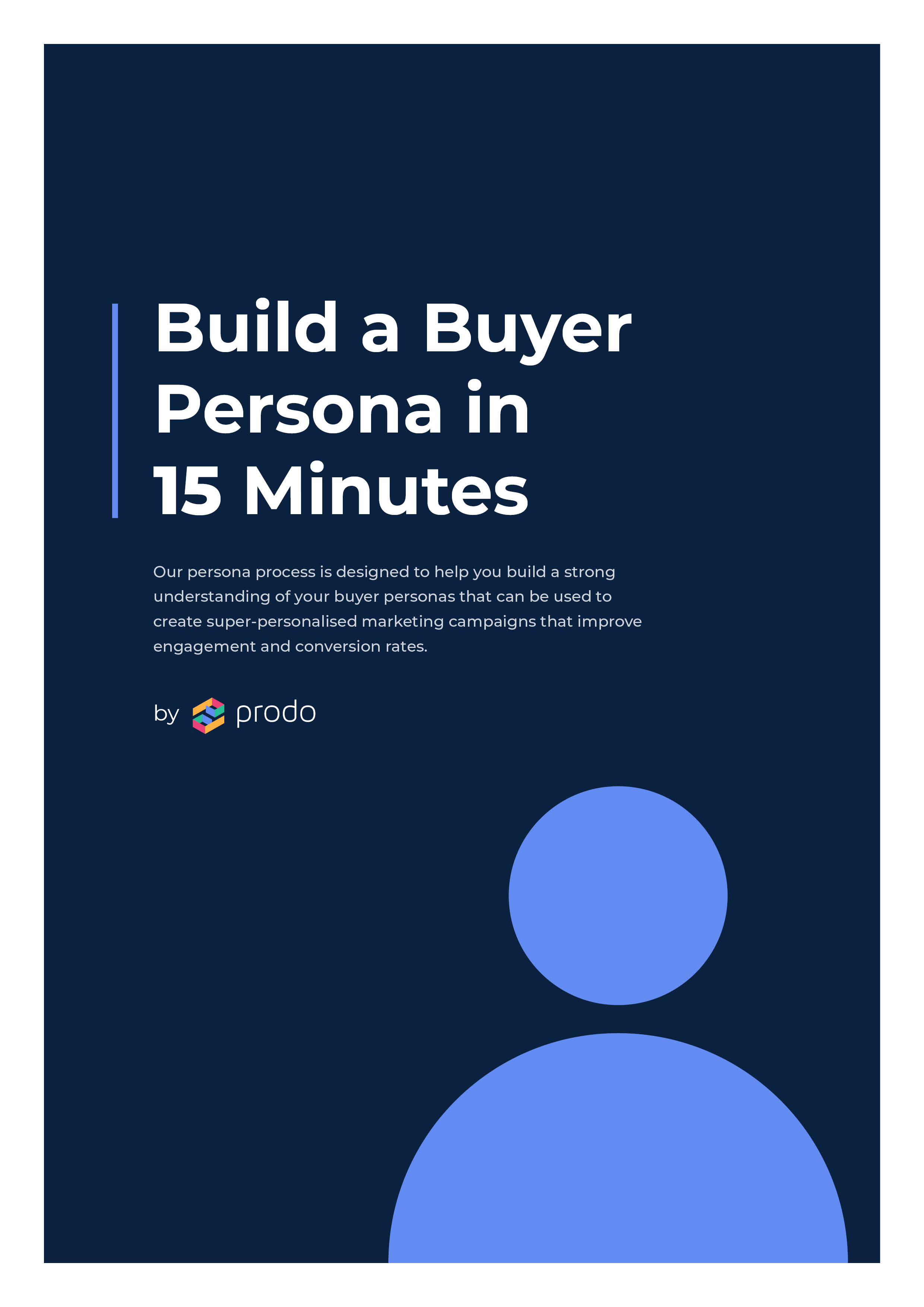 Build a Buyer Persona in 15 Minutes